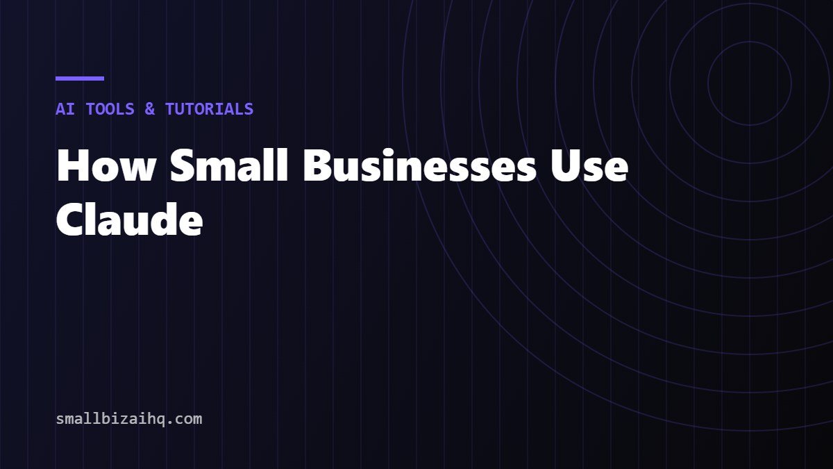 How Small Businesses Use Claude