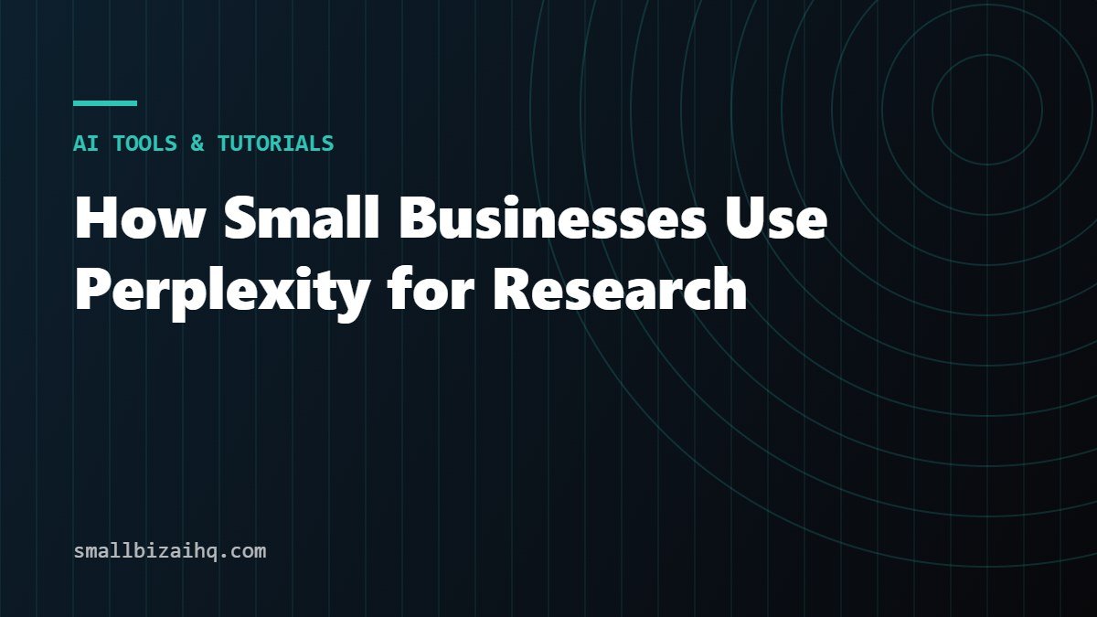 How Small Businesses Use Perplexity for Research